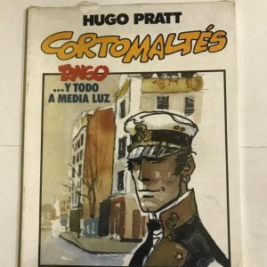 CORTO MALTES TANGO  Y TODO A MEDIA LUZ