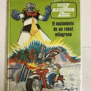 MAZINGER Z "EL NACIMIENTO DE UN ROBOT MILAGROSO"