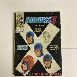 PATRULLA X (EDICION ESPECIAL) "¡LA CIUDAD EN PELIGRO!