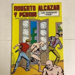 ROBERTO ALCAZAR Y PEDRIN "LOS TEMIBLES TUGS"