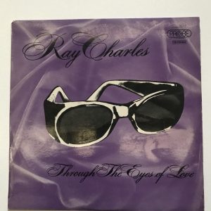 RAY CHARLES "THROUGHT THE EYES OF LOVE"