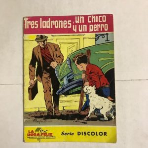 TRES LADRONES, UN CHICO Y UN PERRO