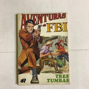 AVENTURAS DEL FBI "TRES TUMBAS"