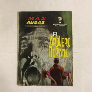 MAX AUDAZ "EL ARQUERO DORADO"