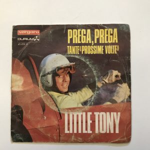 LITTLE TONY "PREGA, PREGA TANTE PROSSIME VOLTE"