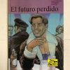 EL FUTURO PERDIDO