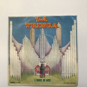 LA TRINCA "L'ORGUE DE GATS"