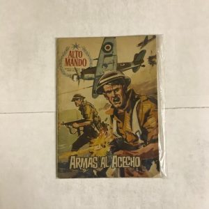 ALTO MANDO "ARMAS AL ACECHO"