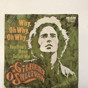 GILBERT O'SULLIVAN "WHY, OH WHY, OH WHY"