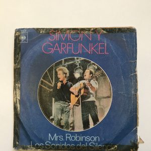 SIMON Y GARFUNKEL "MRS.ROBINSON/LOS SONIDOS DEL SILENCIO"
