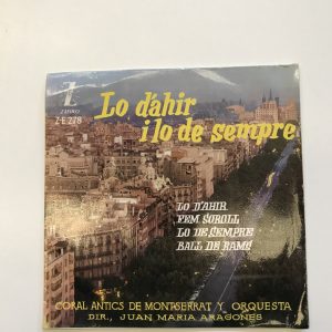 CORAL ANTICS DE MONTSERRAT Y ORQUESTA "L'HO D'AHIR I LO DE.."