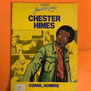 CHESTER HIMES "CORRE, HOMBRE"