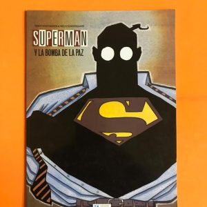SUPERMAN "Y LA BOMBA DE LA PAZ"