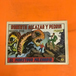 ROBERTO ALCAZAR Y PEDRIN "EL MONSTRUO MILENARIO"