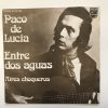 PACO DE LUCIA "ENTRE DOS AGUAS"