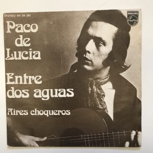PACO DE LUCIA "ENTRE DOS AGUAS"