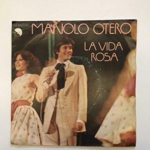 MANOLO OTERO "LA VIDA ROSA"