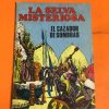 LA SELVA MISTERIOSA "EL CAZADOR DE SOMBRAS"