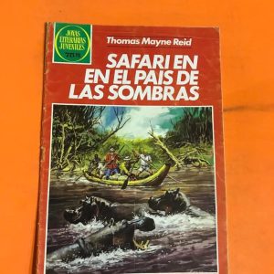 SAFARI EN EL PAIS DE LAS SOMBRAS