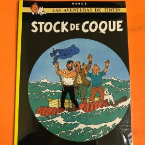 LAS AVENTURAS DE TINTIN "STOCK DE COQUE"