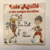 LUIS AGUILE "A MIS AMIGOS LOS NIÑOS"