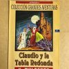 CLAUDIO Y LA TABLA REDONDA