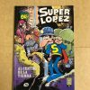 SUPER LOPEZ "AL CENTRO DE LA TIERRA"