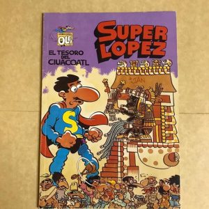 SUPER LOPEZ "EL TESORO DEL CIUACOATL"