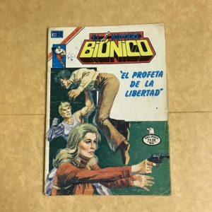 EL HOMBRE BIONICO "EL PROFETA DE LA LIBERTAD"