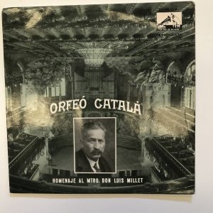 ORFEO CATALA "HOMENAJE AL MTRO. DON LUIS MILLET"