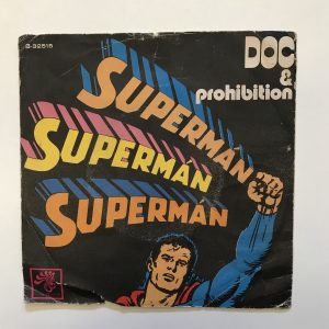 DOC & PROHIBITION "SUPERMAN"