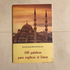 100 PALABRAS PARA EXPLICAR EL ISLAM