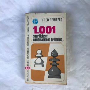1001 SACRIFICIOS Y COMBINACIONES BRILLANTES