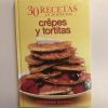 30 RECETAS CREPES Y TORTITAS