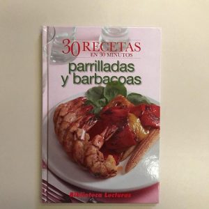 30 RECETAS PARRILLADAS Y BARBACOAS