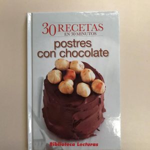 30 RECETAS POSTRES CON CHOCOLATE