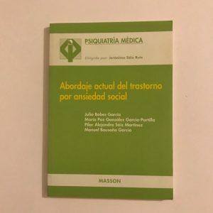 ABORDAJE ACTUAL DEL TRASTORNO POR ANSIEDAD SOCIAL