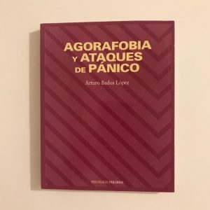 AGORAFOBIA Y ATAQUES DE PANICO