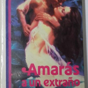 AMARAS A UN EXTRAÑO