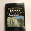 ANDALUCIA I  DESCUBRA ESPAÑA PASO A PASO TOMO 1