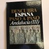ANDALUCIA III  DESCUBRA ESPAÑA PASO A PASO TOMO 3