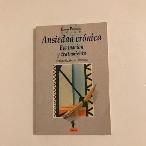 ANSIEDAD CRONICA. EVALUACION Y TRATAMIENTO
