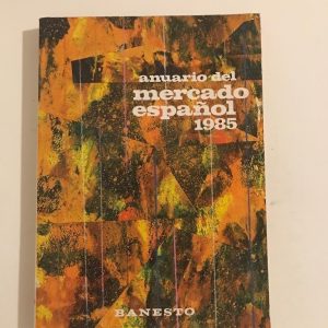 ANUARIO DEL MERCADO ESPAÑOL 1985