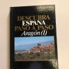 ARAGON I  DESCUBRA ESPAÑA PASO A PASO TOMO 5