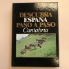 CANTABRIA  DESCUBRA ESPAÑA PASO A PASO TOMO 15