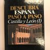 CASTILLA LEON I  DESCUBRA ESPAÑA PASO A PASO TOMO 19