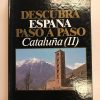 CATALUÑA II  DESCUBRA ESPAÑA PASO A PASO TOMO 12