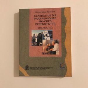 CENTROS DE DIA PARA PERSONAS MAYORES DEPENDIENTES