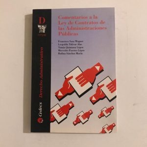 COMENTARIOS A LA LEY DE CONTRATOS DE LAS ADMINISTRACIONES PUBLICAS