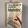 COMO DARSELAS DE EXPERTO EN MARKETING